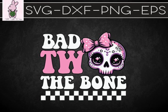Bad Two the Bone Toddler Halloween SVG: Graphics for Crafts