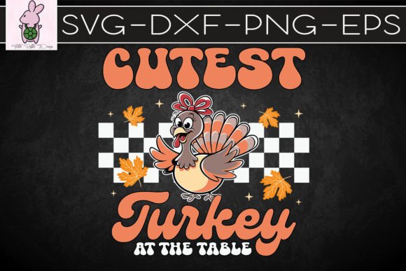 Cutest Turkey at Table Thanksgiving SVG: Graphics for Crafts & Campaigns