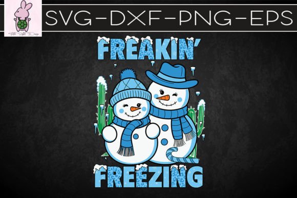 Freakin Freezing Blue Winter SVG: Graphics for Crafts & Campaigns