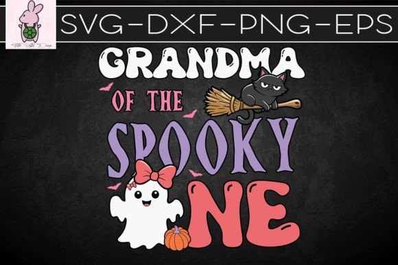 Grandma of the Spooky One Halloween SVG: Crafts & Graphics for Local Branding