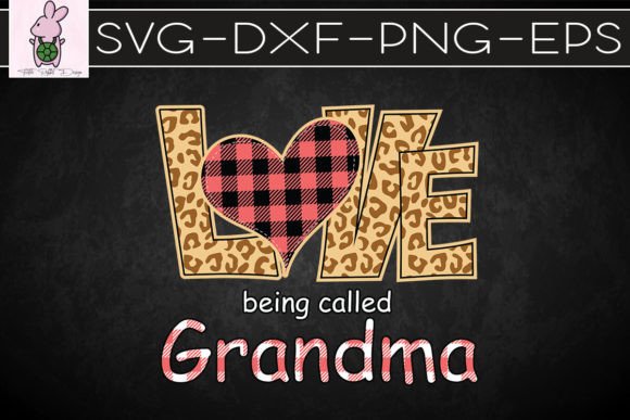 Love Being Called Grandma Leopard SVG: Graphics for Crafts & Joyful Branding