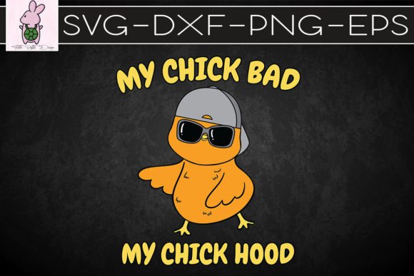 My Chick Bad My Chick Hood Easter SVG
