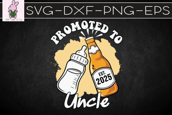 Promoted to Uncle 2025 SVG: Graphics for Crafts & Creative Sellers