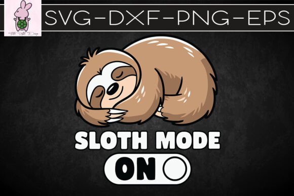 Sloth Mode on Funny Happy Sloth SVG: Graphics for Crafts & Joyful Content