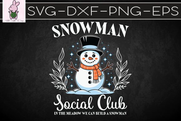 Snowman Social Club Christmas SVG: Graphics for Crafts