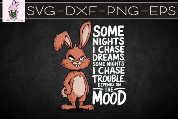 Some Nights I Chase Dreams Rabbit SVG: Graphics for Crafts & Creative Brands
